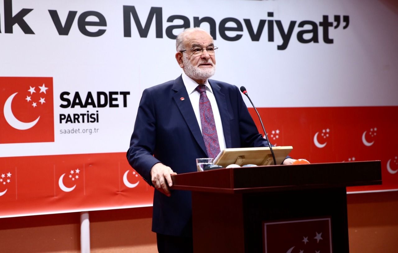 Saadet Party leader Karamollaoğlu: 