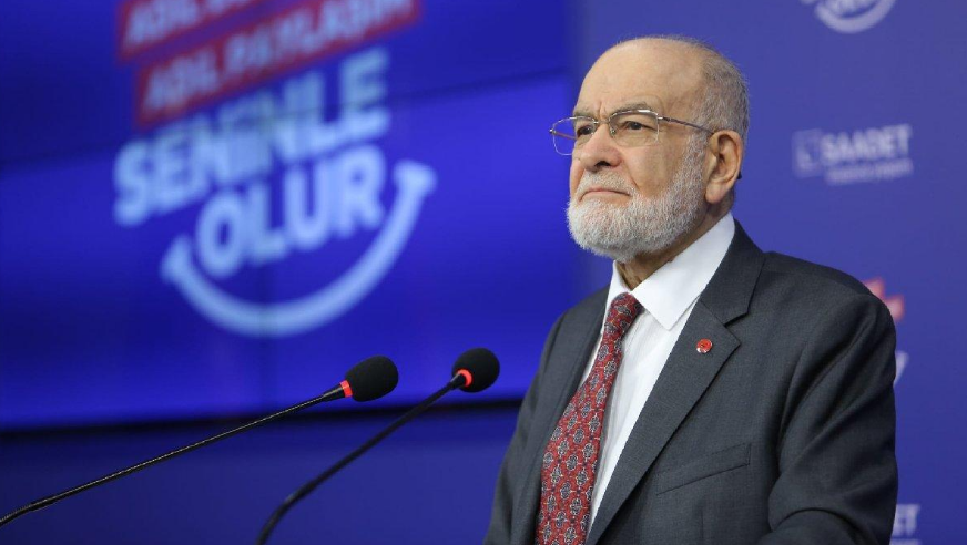 Saadet Party Leader Karamollaoğlu: 