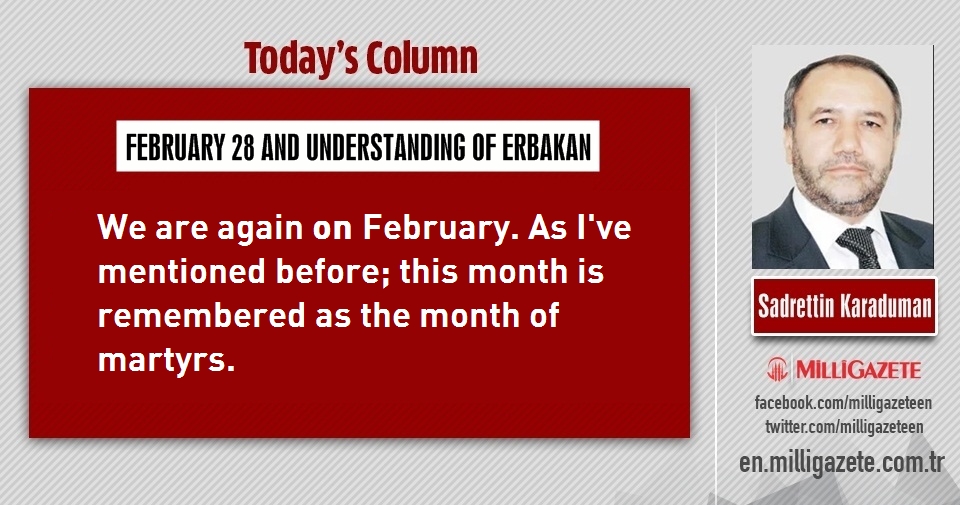 Sadrettin Karaduman: "February 28 and understanding of Erbakan"