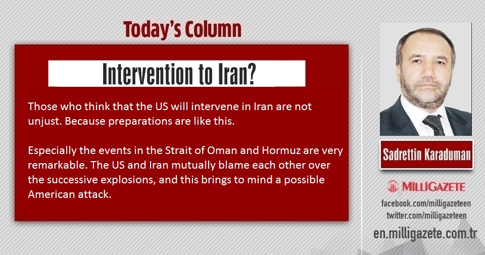Sadrettin Karaduman: "Intervention to Iran?"
