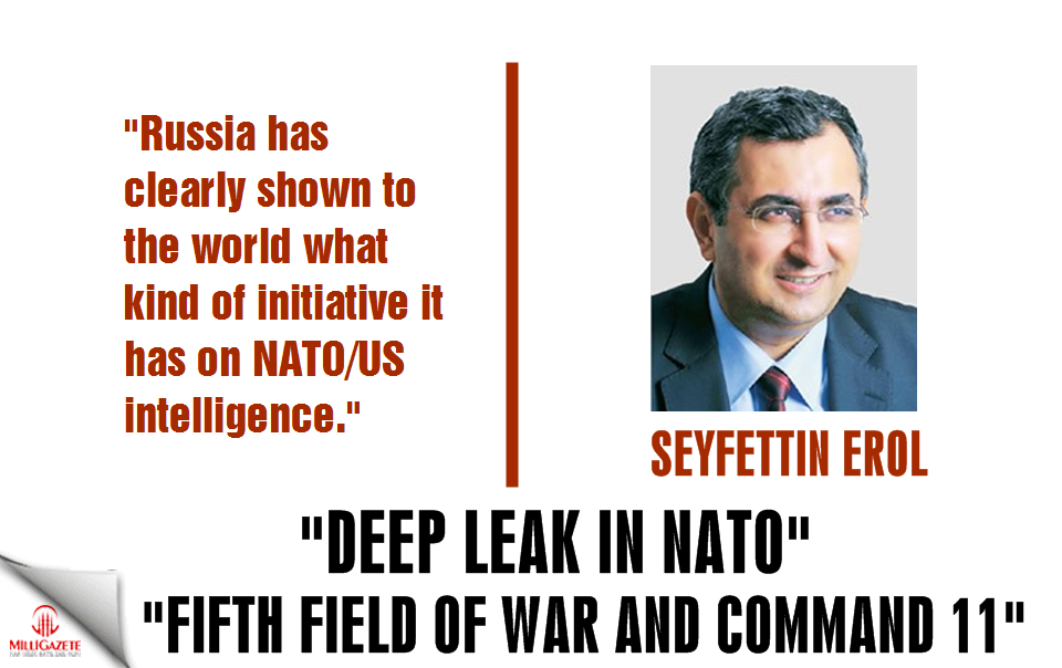 Seyfettin Erol: "Deep leak in NATO, fifth field of war"