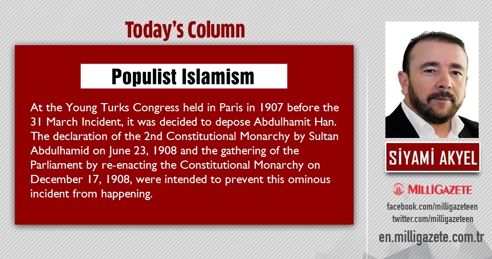 Siyami Akyel: "Populist Islamism"