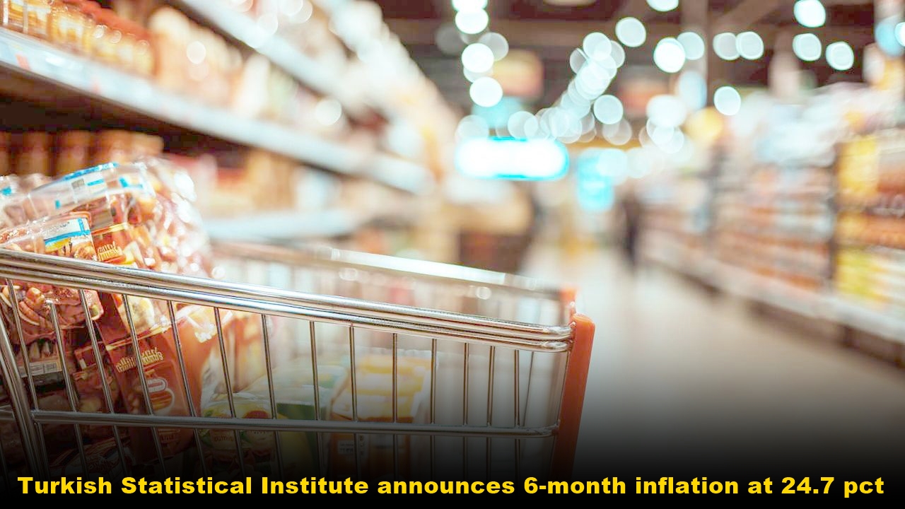 Turkish Statistical Institute announces 6-month inflation at 24.7 pct