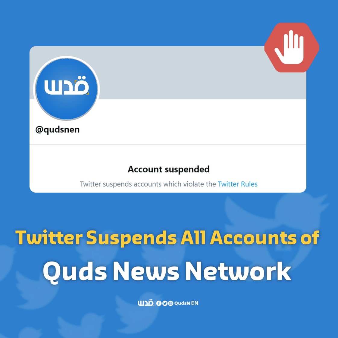 Twitter suspends accounts of Palestinian Quds News Network