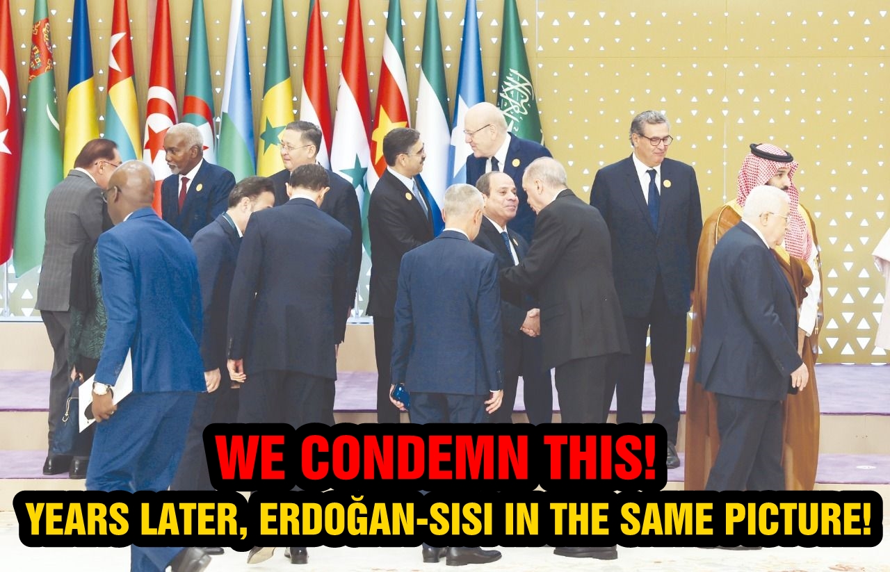 Years later, Erdoğan-Sisi in the same picture: We condemn!