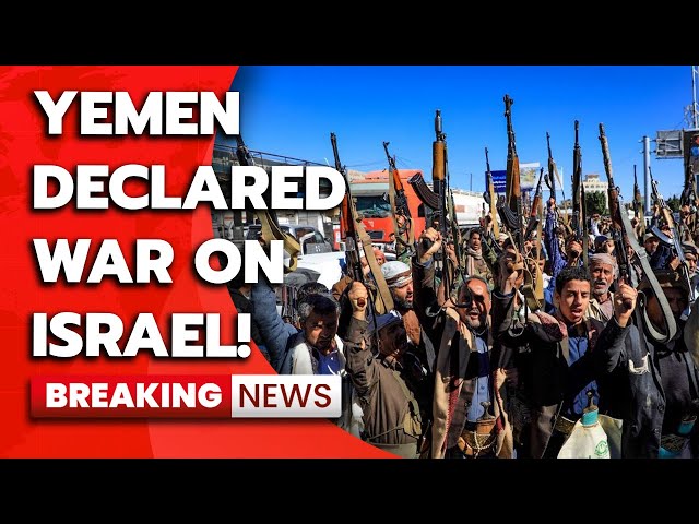 Yemen declares war on Israel