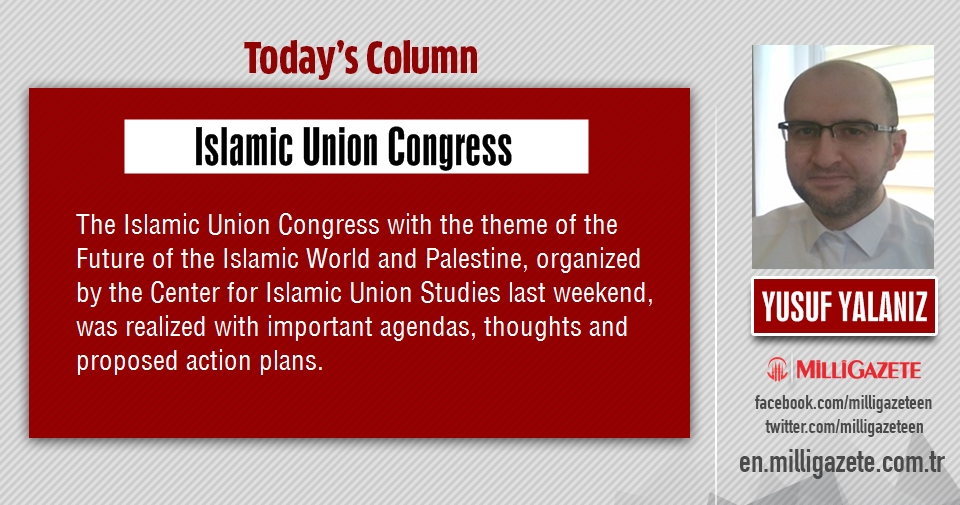 Yusuf Yalanız: "Islamic Union Congress"