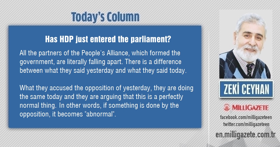 Zeki Ceyhan: "Has HDP just entered the parliament?"