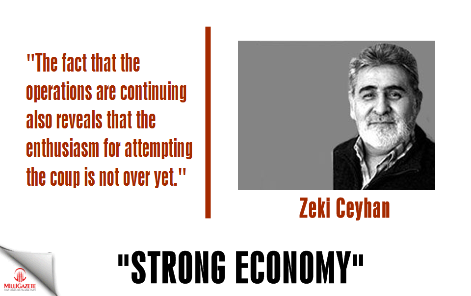 Zeki Ceyhan: "Strong economy"