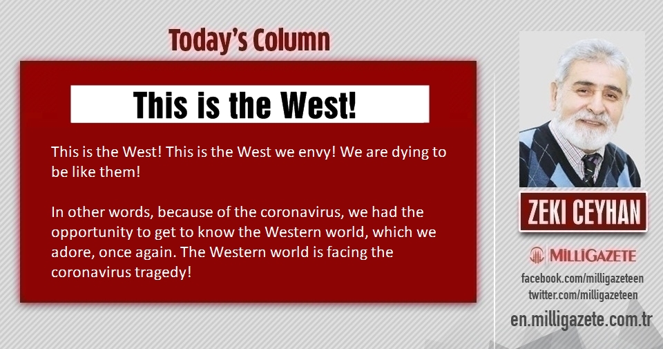 Zeki Ceyhan: "This is the West!"