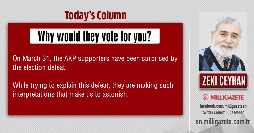 Zeki Ceyhan: "Why would they vote for you?"